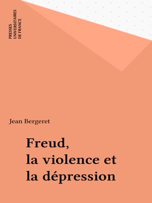cover image of Freud, la violence et la dépression